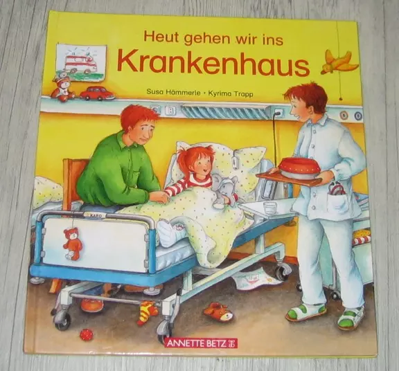 Heut gehen wir ins Krankenhaus