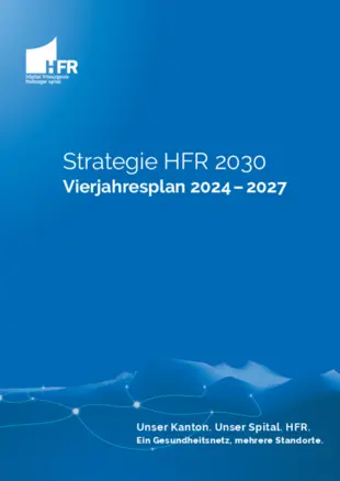 Strategie HFR 2030 - Vierjahresplan 2024 – 2027